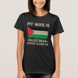 Meine Ehefrau ist Palästina Nothing Scares Me Husb T-Shirt