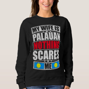 Meine Ehefrau ist Palauan nichts, was mich an der Sweatshirt