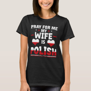 Meine Ehefrau ist Polnisch - lustiger Ehemann & Po T-Shirt