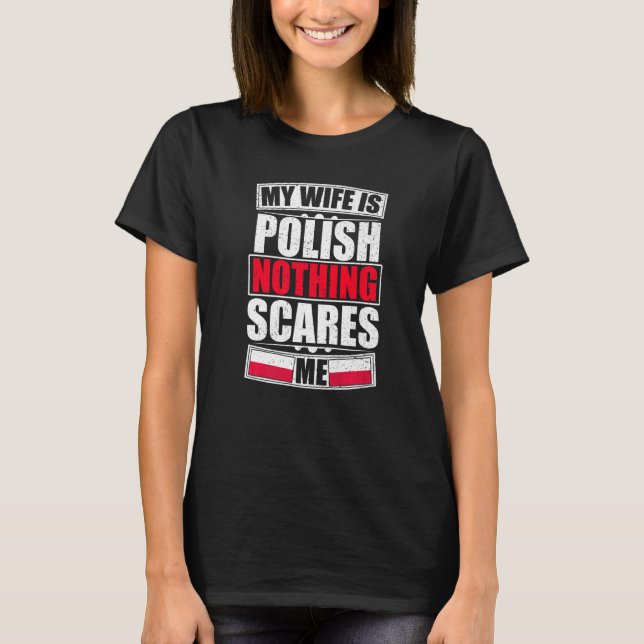 Meine Ehefrau ist Polnisch nichts stört mich Polen T-Shirt (Vorderseite)