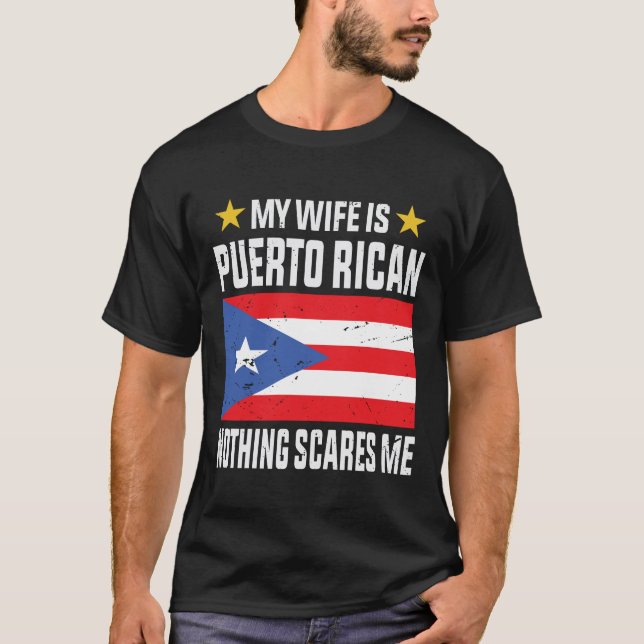 Meine Ehefrau ist Puerto Rico nichts macht mir Ang T-Shirt (Vorderseite)
