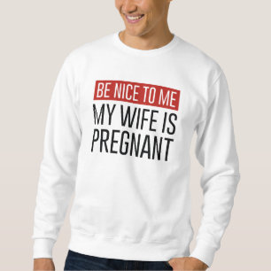 Meine Ehefrau ist schwanger Sweatshirt