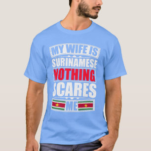 Meine Ehefrau ist Surinamese nichts interessiert m T-Shirt