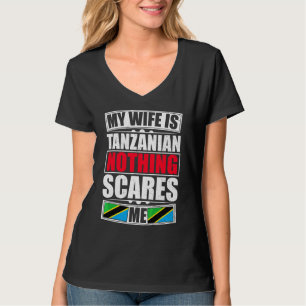 Meine Ehefrau ist tansanische nichts, was mich Tan T-Shirt