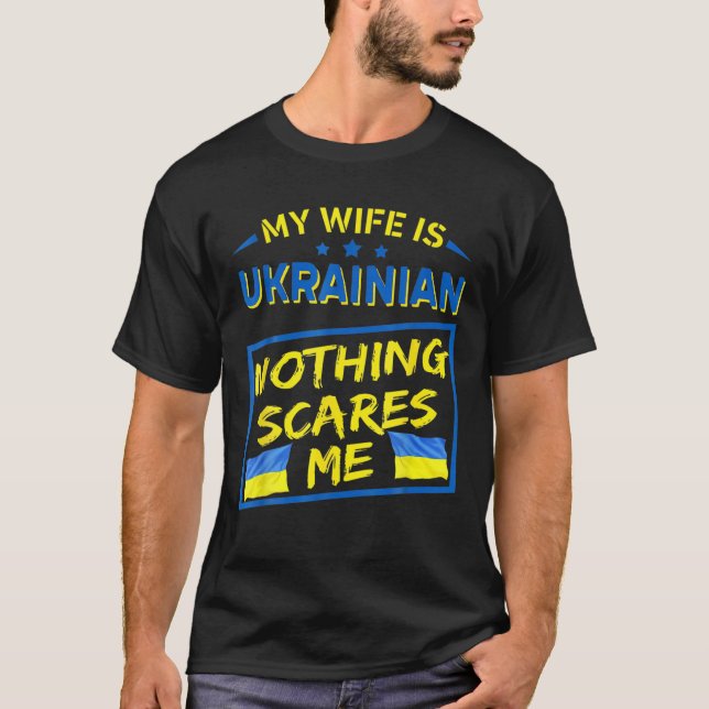 Meine Ehefrau ist Ukrainisch nichts macht mir Sorg T-Shirt (Vorderseite)