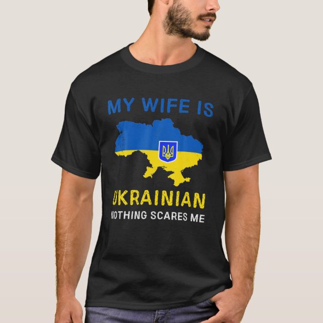 Meine Ehefrau ist Ukrainisch nichts macht mir Sorg T-Shirt (Vorderseite)