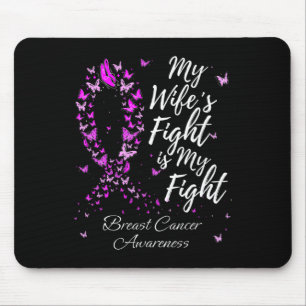 Meine Ehefrau kämpft gegen Brustkrebs Mousepad