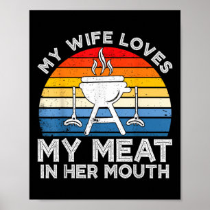 Meine Ehefrau Liebe mein Fleisch in ihrem Mund-Gri Poster