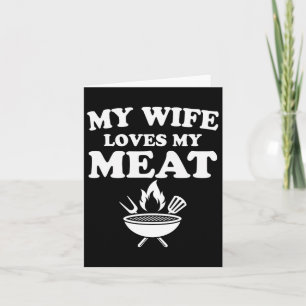 Meine Ehefrau Lieben mein Fleisch Funny Grillen By Karte