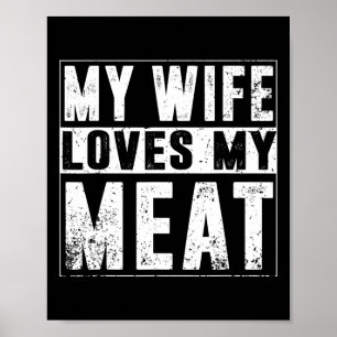 Meine Ehefrau Lieben mein Fleisch Funny Grillen Sp Poster