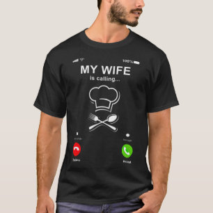Meine Ehefrau ruft meine Ehefrau als Koch-Geschenk T-Shirt