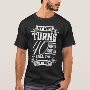 Meine Ehefrau wird 40 Jahre alt und sie ist immer T-Shirt
