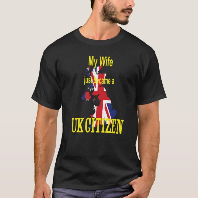 Meine Ehefrau wurde gerade UK Citizen New British  T-Shirt (Vorderseite)