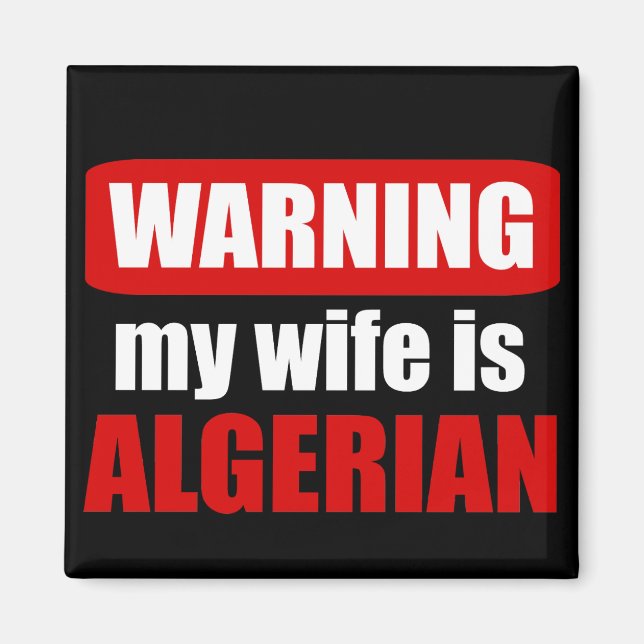 Meine Ehefrau zu warnen ist algerisch Magnet (Vorne)