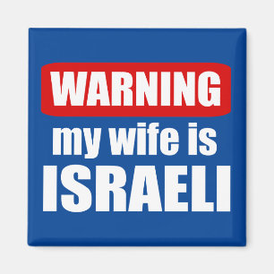 Meine Ehefrau zu warnen ist israelisch Magnet