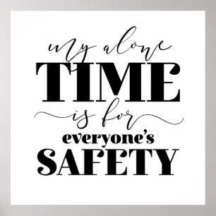 Meine einzige Zeit ist für jedermanns Sicherheit Poster