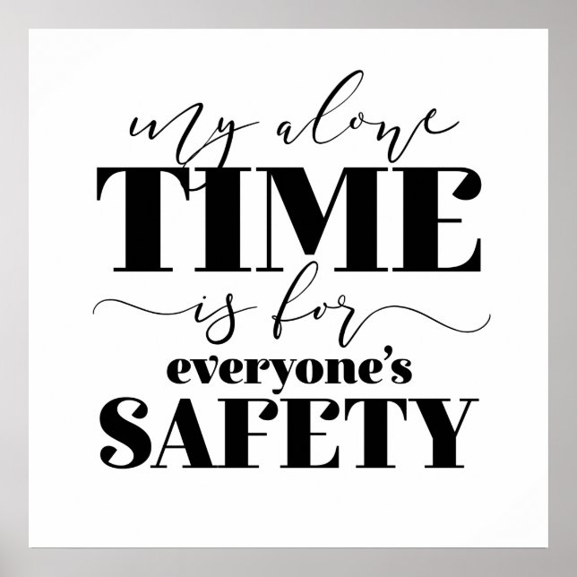 Meine einzige Zeit ist für jedermanns Sicherheit Poster (Vorne)