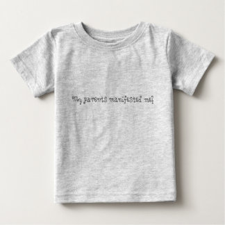 Meine Eltern haben mich kundgetan! Baby T-shirt