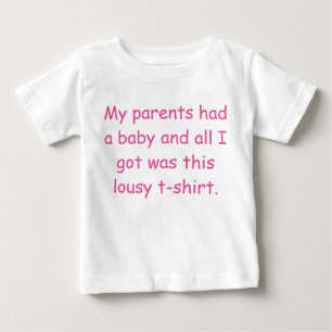 Meine Eltern hatten einen Baby T - Shirt
