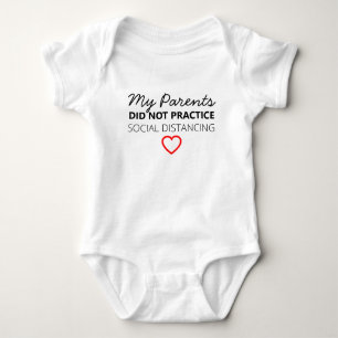 Meine Eltern übten kein soziales Distanzierungsfel Baby Strampler