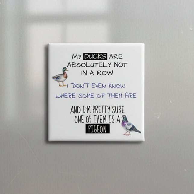 Meine Enten sind nicht in einer Reihe Button (Von Creator hochgeladen)