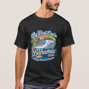 Meine erste Fahrt auf den Bahamas 2025 Niedliche e T-Shirt