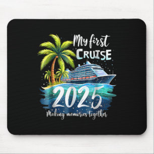 Meine erste Kreuzfahrt 2025 Lustige erste Kreuzfah Mousepad