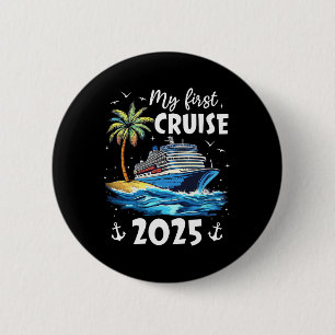 Meine erste Kreuzfahrt 2025 Lustiger erster Kreuzf Button