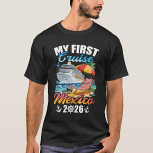 Meine erste Kreuzfahrt Mexiko 2026 Familienurlaubs T-Shirt