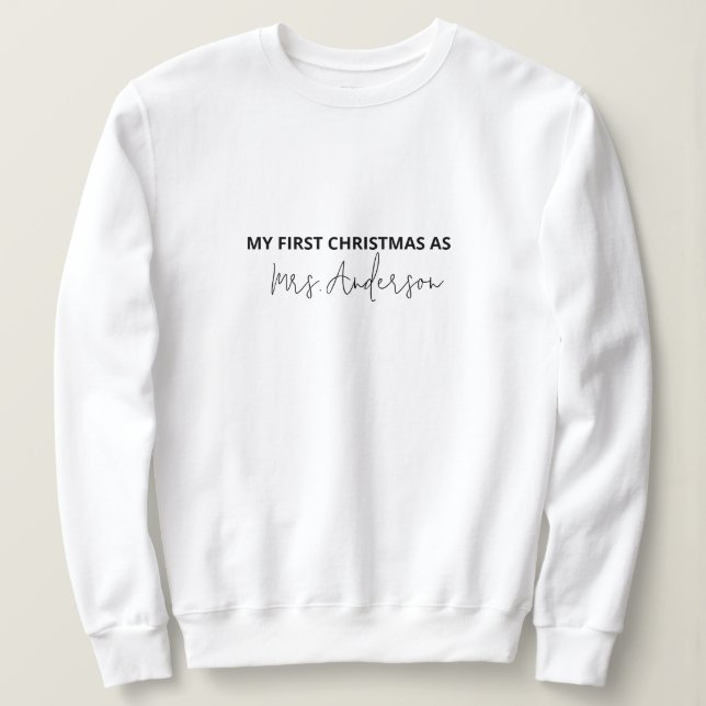 Meine erste Weihnachtsfeier als Individuelle Name  Sweatshirt (Design vorne)