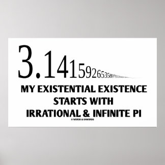 Meine Existenz beginnt mit irrationaler Intelligen Poster