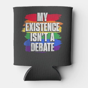 Meine Existenz ist kein Debattiermonat LGBT Pride Dosenkühler