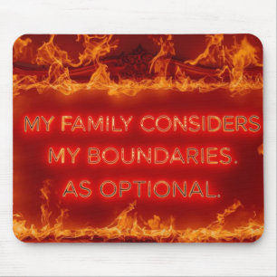 Meine Familie betrachtet meine Grenzen als optiona Mousepad