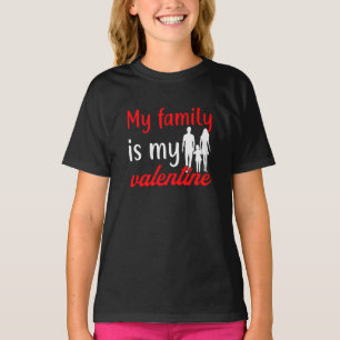 Meine Familie ist mein Valentinstag T-Shirt