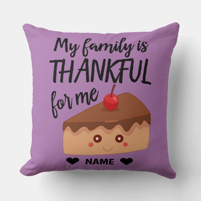 Meine Familie ist mir dankbar Kissen (Vorderseite)
