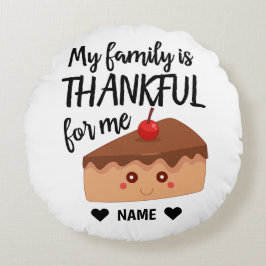 Meine Familie ist mir dankbar Rundes Kissen