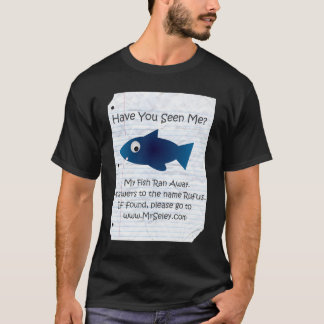 Meine Fische liefen weg T-Shirt