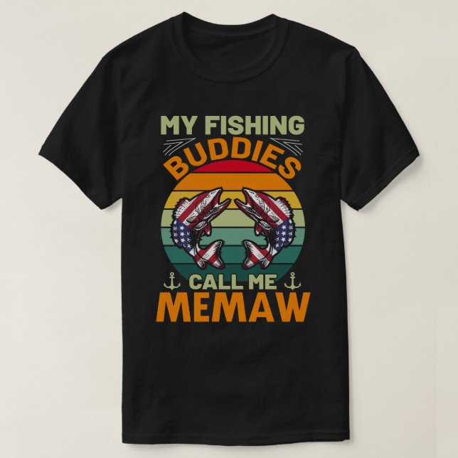 Meine Fischereibuddies nennen mich MEMAY Vintag T-Shirt (Design vorne)