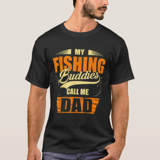 Meine Fischereibuddies nennen mich Vater Fisherman T-Shirt
