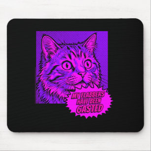 Meine Flabbers wurden lustig Pop-Art-Katzen-Mem Mousepad