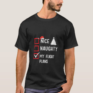 Meine Flugpläne Schöne Unartige Weihnachten V-Auss T-Shirt