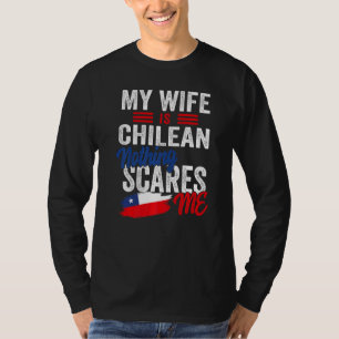 Meine Frau ist chilenisch Chile Herkunft Wurzeln F T-Shirt