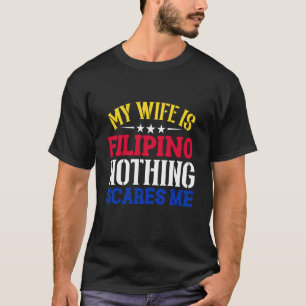 Meine Frau ist Filipino Republik der Philippinen R T-Shirt