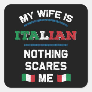 Meine Frau ist italienisch Italien Italienische Re Quadratischer Aufkleber
