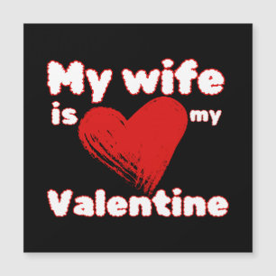 Meine Frau ist mein Valentinsliebling Magnetkarte