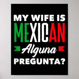 Meine Frau ist Mexikanerin alguna pregunta_ lustig Poster