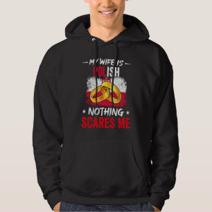 Meine Frau ist Polin Nichts schreckt mich Herkunft Hoodie