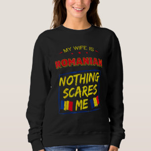 Meine Frau ist Rumänin Rumänien Erbe Wurzeln Stolz Sweatshirt