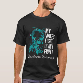 Meine Frau kämpft gegen meine Sklerodermie T-Shirt
