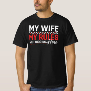 Meine Frau, meine Regeln, nur scherzend, ihre T-Shirt